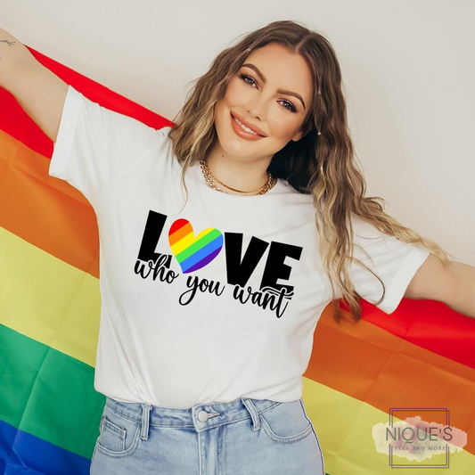 Love Who You Want T-Shirt